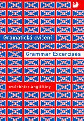 Gramatická cvičení Grammar Excercises