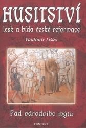 Husitství lesk a bída české reformace