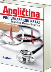 Angličtina pro lékařskou praxi English in Medical Practice