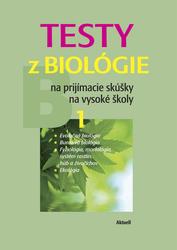 Testy z biológie na prijímacie skúšky na vysoké školy 1