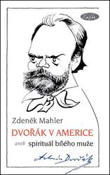 Dvořák v Americe