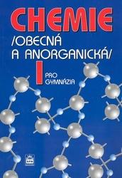 CHEMIE PRO GYMNÁZIA I. OBECNÁ A ANORGANICKÁ - Bohuslav Dušek; Vratislav Flemr