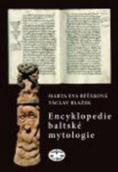 Encyklopedie baltské mytologie Václav Blažek, Eva Běťáková