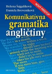 Komunikatívna gramatika angličtiny - Helena Šajgalíková, Daniela Breveníková