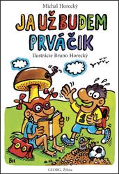 Ja už budem prváčik