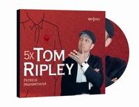 5x Tom Ripley