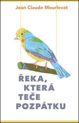 Řeka, která teče pozpátku