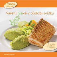 Vaření hravě v období svátků