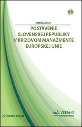 Postavenie Slovenskej republiky v krízovom manažmente Európskej únie		