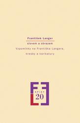 František Langer slovem a obrazem