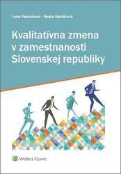Kvalitatívna zmena v zamestnanosti Slovenskej republiky - Iveta Pauhofová