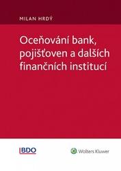 Oceňování bank, pojišťoven a dalších finančních institucí - Milan Hrdý