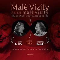 Malé vizity aneb malé vizity - Pedro Inka, Jaroslav Dušek, Pjér la Šé´z