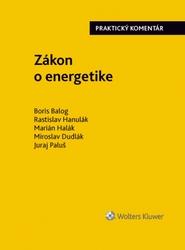 Zákon o energetike - Boris Balog, Rastislav Hanulák, Miroslav Dudlák, Marián Halák, Juraj Paluš
