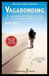 Vagabonding: An Uncommon Guide to the Art of Long-Term World Travel