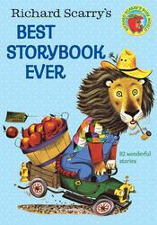 Richard Scarry's Best Story Book Ever