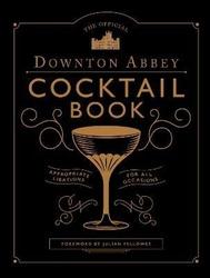 The Official Downton Abbey Cookbook