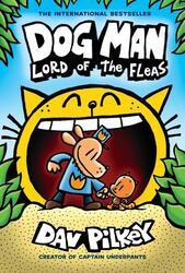 Dog Man: Lord of the Fleas: A Graphic Novel