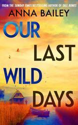 Our Last Wild Days