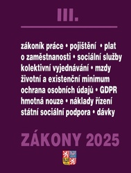Zákony III 2025 - Zákoník práce, Pojištění, Sociální služby