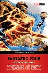 FANTASTIC FOUR: SOLVE EVERYTHING [MARVEL PREMIER COLLECTION]