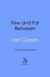 Few and Far Between