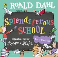 Roald Dahl: Splendiferous School