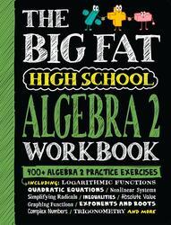 The Big Fat High School Algebra 2 Workbook