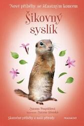 Nové příběhy se šťastným koncem Šikovný syslík