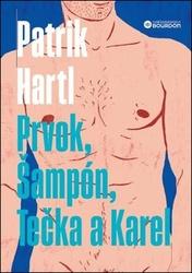 Prvok, Šampón, Tečka a Karel