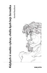 Kdybych si mohla vybrat, chtěla bych bejt černoška