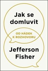 Jak se domluvit Od hádek k rozhovoru