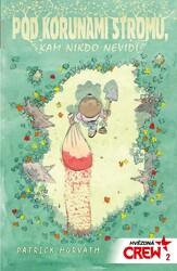 Pod korunami stromů, kam nikdo nevidí