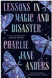 Lessons in Magic and Disaster