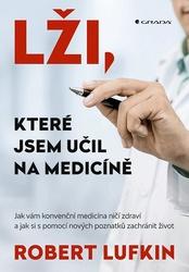 Lži, které jsem učil na medicíně