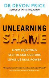 Unlearning Shame