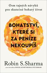 Bohatství, které si za peníze nekoupíš