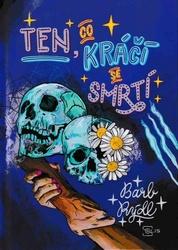 Ten, co kráčí se smrtí