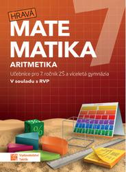 Hravá matematika 7 Aritmetika 1. díl