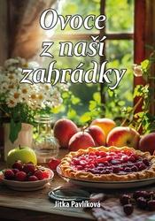 Ovoce z naší zahrádky