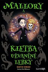 Mallory a kletba užvaněné lebky