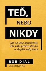 Teď, nebo nikdy