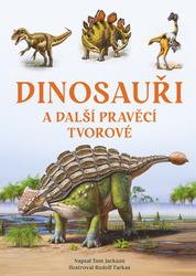 Dinosauři a další pravěcí tvorové