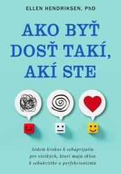 Ako byť dosť takí, akí ste