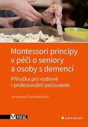 Montessori principy v péči o seniory a osoby s demencí