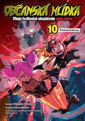 Občanská hlídka Moje hrdinská akademie příchod královny