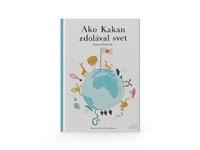 Ako Kakan zdolával svet