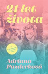 21 let života