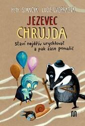 Jezevec Chrujda staví nejdřív urychlovač