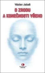 O zrodu a konečnosti všeho